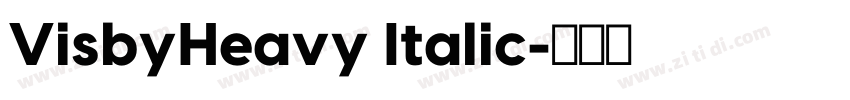 VisbyHeavy Italic字体转换